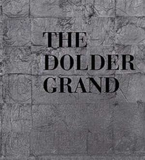 The Dolder Grand. - (with an essay by Cees Nooteboom)