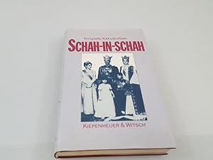 Schah-in-schah / Ryszard Kapu ci ski. Aus d. Poln. von Martin Pollack