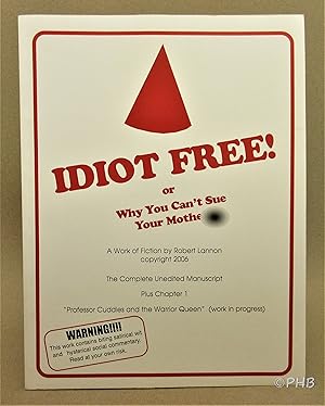 Idiot Free: or Why You Can't Sue Your Mother