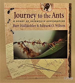 Imagen del vendedor de Journey to the Ants: A Story of Scientific Exploration a la venta por Post Horizon Booksellers