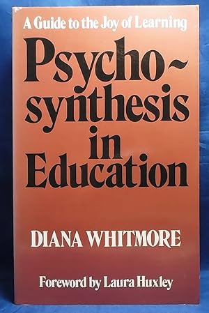 Psychosynthesis in Education: A Guide to the Joy of Learning