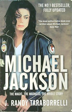 Seller image for Michael Jackson: The Magic, the Madness, the Whole Story for sale by Librodifaccia