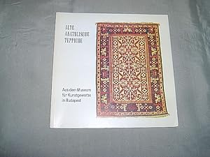 Alte anatolische Teppiche. Aus dem Museum für Kunstgewerbe in Budapest. Ausstellung im Steiermärk...