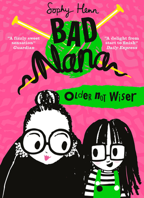 Imagen del vendedor de Older Not Wiser (Bad Nana, Book 1) (Paperback or Softback) a la venta por BargainBookStores