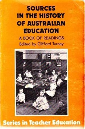 Seller image for Sources in the History of Australian Education: a Book of Readings for sale by Goulds Book Arcade, Sydney
