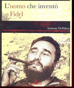 Bild des Verkufers fr L'uomo che invento' Fidel zum Verkauf von Librodifaccia