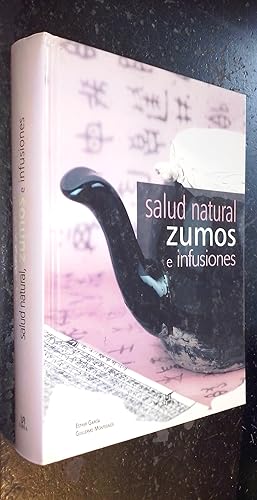 Seller image for Salud natural. Zumos e infusiones for sale by Librera La Candela