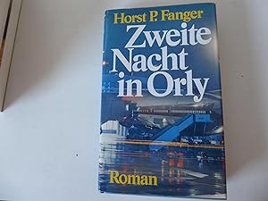 Seller image for Zweite Nacht in Orly. Begegnung mit der Vergangenheit. Roman. Leinen mit Schutzumschlag for sale by Deichkieker Bcherkiste