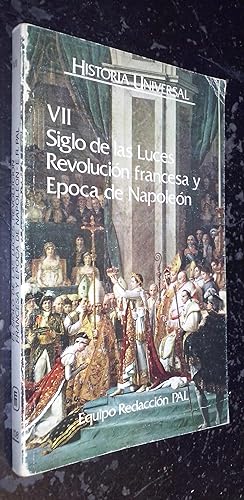 Imagen del vendedor de Historia universal. Tomo VII: Siglo de las luces. Revolucin francesa y poca de Napolen a la venta por Librera La Candela