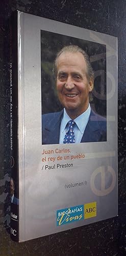 Seller image for Juan Carlos, el rey de un pueblo. Volumen I for sale by Librera La Candela