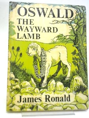 Bild des Verkufers fr Oswald the Wayward Lamb zum Verkauf von World of Rare Books