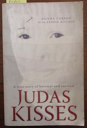 Bild des Verkufers fr Judas Kisses: A True Story of Betrayal and Survival zum Verkauf von Reading Habit