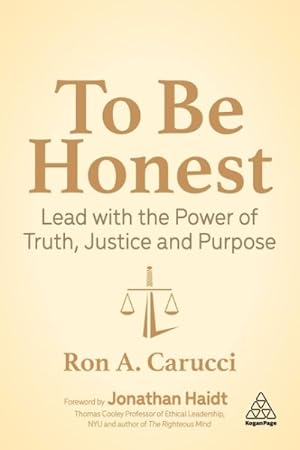 Imagen del vendedor de To Be Honest : Lead With the Power of Truth, Justice and Purpose a la venta por GreatBookPricesUK