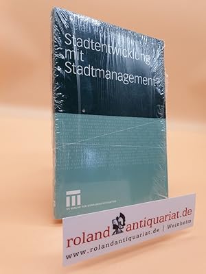 Stadtentwicklung mit Stadtmanagement?