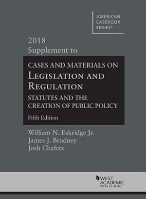 Seller image for Legislation And Regulation, Statutes And The Creation Of Public Policy for sale by GreatBookPrices