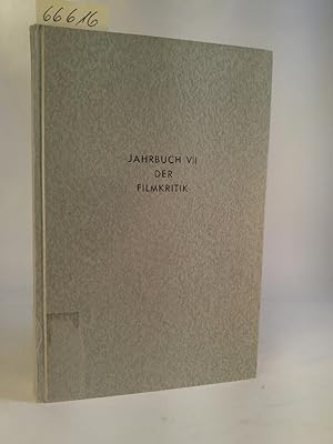 Seller image for Jahrbuch VII der Filmkritik herausgegeben von der Arbeitsgemeinschaft der Filmjournalisten e. V. for sale by ANTIQUARIAT Franke BRUDDENBOOKS