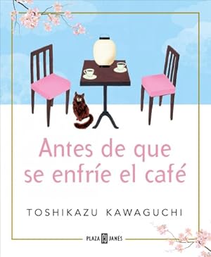 Seller image for Antes de que se enfríe el café/ Before the coffee gets cold -Language: spanish for sale by GreatBookPrices