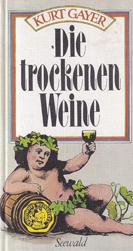 Die trockenen Weine.