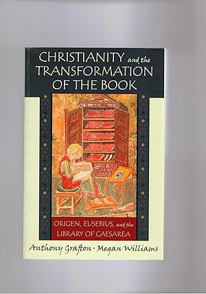 Image du vendeur pour Christianity and the transformation of the book Origen, Eusebius, and the library of Cesarea mis en vente par Libreria Gull