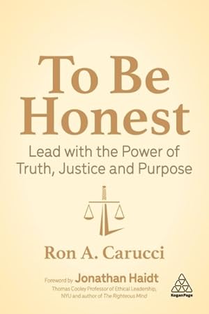 Immagine del venditore per To Be Honest : Lead With the Power of Truth, Justice and Purpose venduto da GreatBookPrices