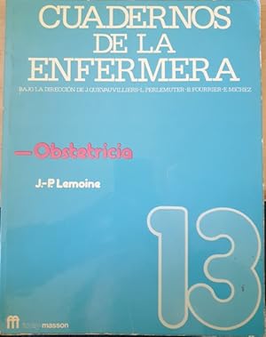 CUADERNOS DE LA ENFERMERA Nº 13: OBSTETRICIA.