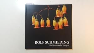 Image du vendeur pour Rolf Schmieding. Ein Dortmunder Fotograf. mis en vente par Gebrauchtbcherlogistik  H.J. Lauterbach
