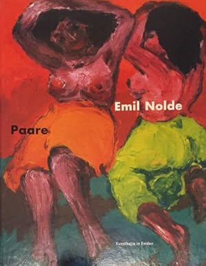 Bild des Verkufers fr Emil Nolde - Paare: [anlsslich der Ausstellung Emil Nolde - Paare, Kunsthalle in Emden, 14. Oktober 2006 bis 14. Januar 2007]. zum Verkauf von Antiquariat J. Hnteler