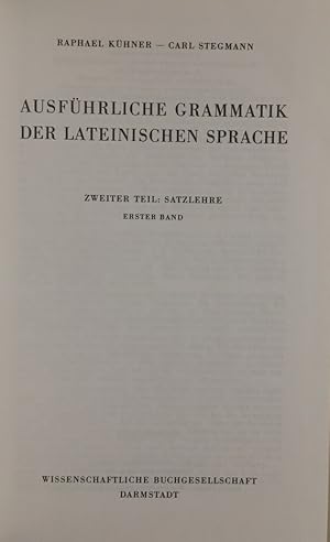 Ausführliche Grammatik der griechischen Sprache. Zweiter Teil: Satzlehre, erster und zweiter Band.