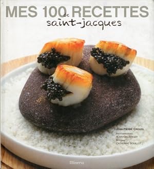 Bild des Verkufers fr Mes 100 recettes de Saint-Jacques. zum Verkauf von LIBET - Libreria del Riacquisto