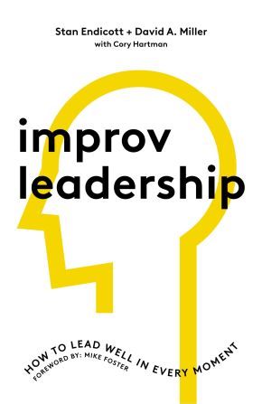 Seller image for Improv Leadership: How to Lead Well in Every Moment for sale by ChristianBookbag / Beans Books, Inc.