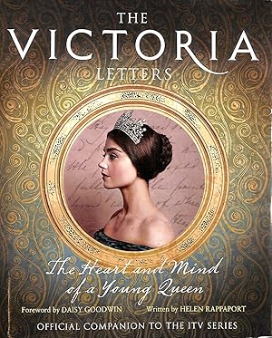 Immagine del venditore per The Victoria Letters: The Official Companion to the ITV Victoria Series venduto da M Godding Books Ltd