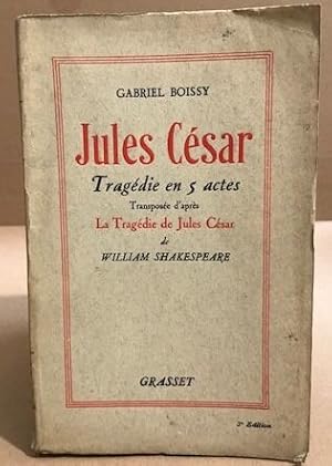 Bild des Verkufers fr Jules csar / tragedie en 5 actes transpose d'apres la tragedie de Jules Cesar de william shakespeare zum Verkauf von librairie philippe arnaiz