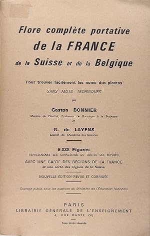 Flore complète portative de la France, de la Suisse et de la Belgique. Pour trouver facilement le...