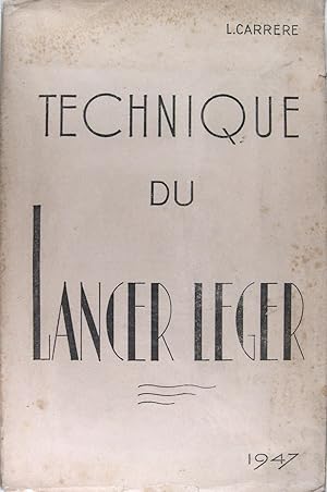 Imagen del vendedor de Technique du lancer lger. a la venta por Philippe Lucas Livres Anciens