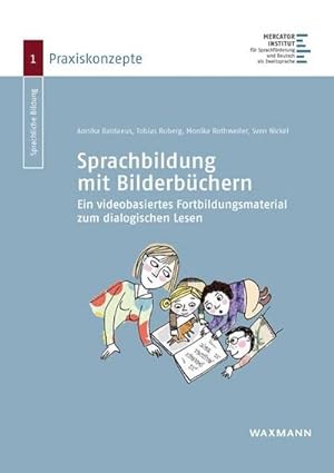 Bild des Verkufers fr Sprachbildung mit Bilderbchern : Ein videobasiertes Fortbildungsmaterial zum dialogischen Lesen zum Verkauf von AHA-BUCH GmbH