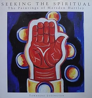 Seller image for Seeking the spiritual. The Paintings of Marsden Hartley for sale by Messinissa libri