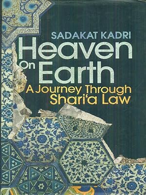 Immagine del venditore per Heaven of earth. A journey through Shari'a law venduto da Miliardi di Parole