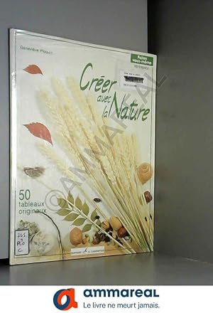 Seller image for Crer avec la nature for sale by Ammareal