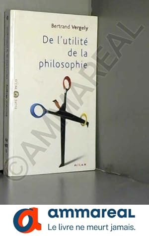 Image du vendeur pour De l'utilit de la philosophie mis en vente par Ammareal