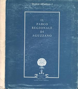 Immagine del venditore per Il Parco Regionale di Aguzzano venduto da Biblioteca di Babele