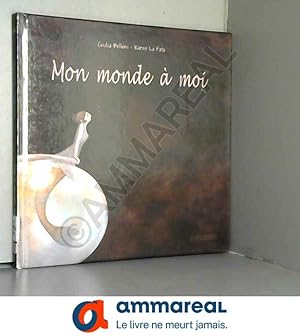 Bild des Verkufers fr Mon monde  moi zum Verkauf von Ammareal