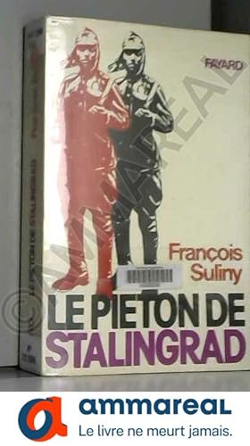Bild des Verkufers fr Le piton de Stalingrad. zum Verkauf von Ammareal