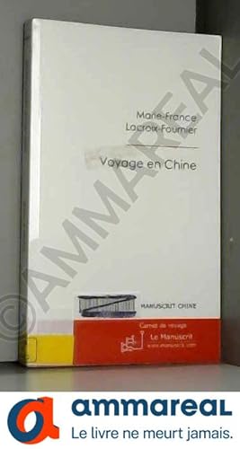 Seller image for Voyage en Chine: Des Montagnes Sacres aux Rivages de L'Empire du Milieu for sale by Ammareal