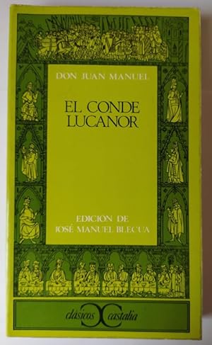 Image du vendeur pour El conde Lucanor o El libro de los enxiemplos del Conde Lucanor et de Patronio mis en vente par La Leona LibreRa