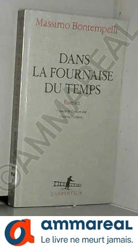 Seller image for Dans la fournaise du temps for sale by Ammareal