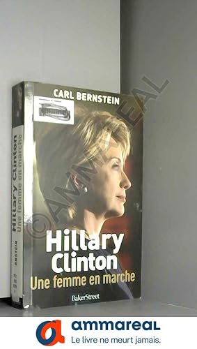 Seller image for Hillary Clinton : Une femme en marche for sale by Ammareal