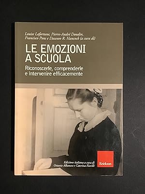 Image du vendeur pour LE EMOZIONI A SCUOLA. RICONOSCERLE, COMPRENDERLE E INTERVENIRE EFFICACEMENTE mis en vente par Il Mondo Nuovo