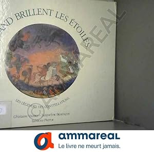 Immagine del venditore per Quand brillent les toiles (Collection Les Lgendes des constellations) venduto da Ammareal