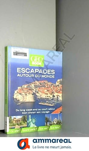 Immagine del venditore per Geobook escapades autour du monde Edition 2014 venduto da Ammareal