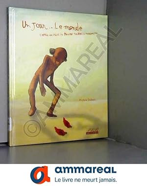 Bild des Verkufers fr Un Jour . le Monde zum Verkauf von Ammareal